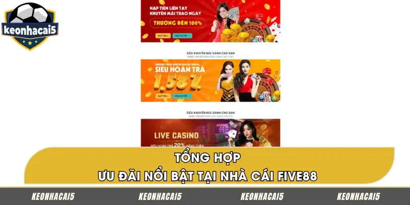 Loạt khuyến mãi nổi bật tại nhà cái FIVE88